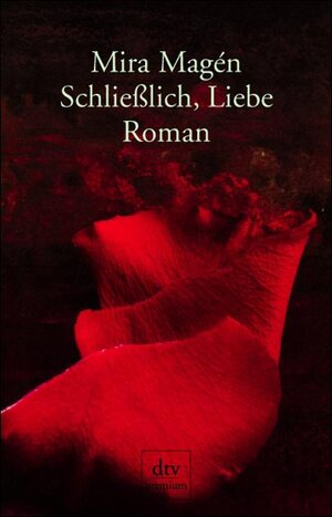 Buchcover Schließlich, Liebe | Mira Magén | EAN 9783423243261 | ISBN 3-423-24326-0 | ISBN 978-3-423-24326-1