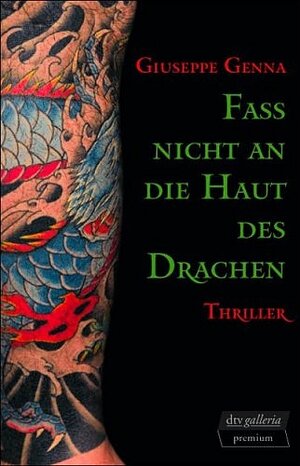 Buchcover Faß nicht an die Haut des Drachen | Giuseppe Genna | EAN 9783423244787 | ISBN 3-423-24478-X | ISBN 978-3-423-24478-7