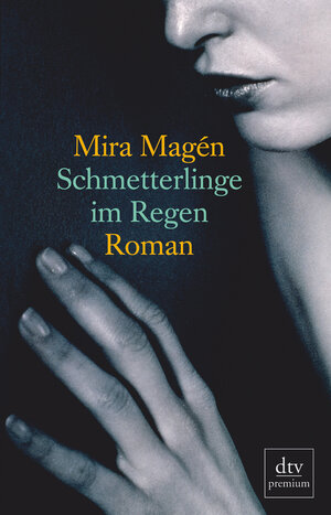 Buchcover Schmetterlinge im Regen | Mira Magén | EAN 9783423245968 | ISBN 3-423-24596-4 | ISBN 978-3-423-24596-8