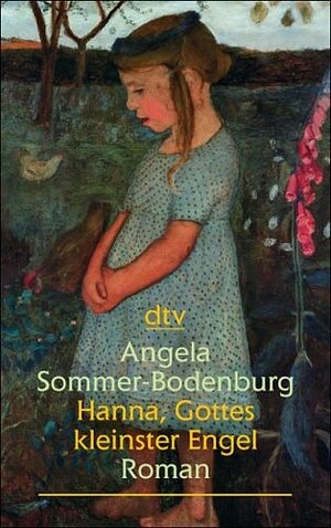 Buchcover Hanna, Gottes kleinster Engel | Angela Sommer-Bodenburg | EAN 9783423252362 | ISBN 3-423-25236-7 | ISBN 978-3-423-25236-2