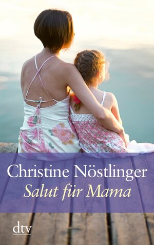 Buchcover Salut für Mama | Christine Nöstlinger | EAN 9783423253369 | ISBN 3-423-25336-3 | ISBN 978-3-423-25336-9