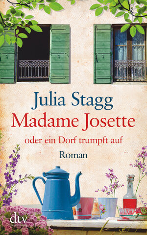 Buchcover Madame Josette oder ein Dorf trumpft auf | Julia Stagg | EAN 9783423253987 | ISBN 3-423-25398-3 | ISBN 978-3-423-25398-7