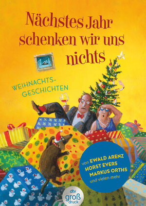 Buchcover Nächstes Jahr schenken wir uns nichts | EAN 9783423254618 | ISBN 3-423-25461-0 | ISBN 978-3-423-25461-8