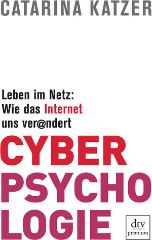 Buchcover Cyberpsychologie | Catarina Katzer | EAN 9783423260923 | ISBN 3-423-26092-0 | ISBN 978-3-423-26092-3