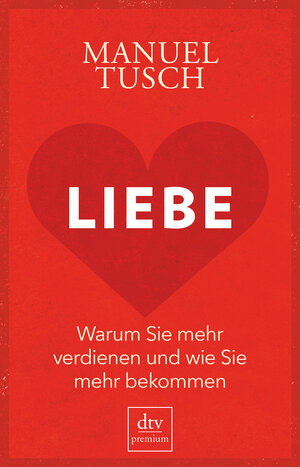 Buchcover Liebe | Manuel Tusch | EAN 9783423261333 | ISBN 3-423-26133-1 | ISBN 978-3-423-26133-3