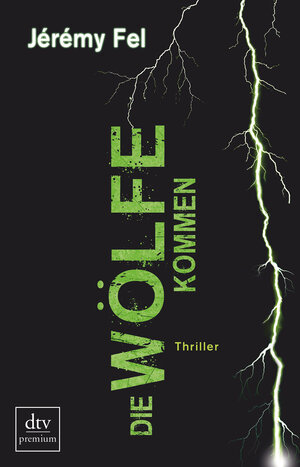 Buchcover Die Wölfe kommen | Jérémy Fel | EAN 9783423261432 | ISBN 3-423-26143-9 | ISBN 978-3-423-26143-2