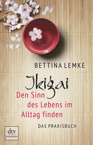 Buchcover Ikigai | Bettina Lemke | EAN 9783423261777 | ISBN 3-423-26177-3 | ISBN 978-3-423-26177-7