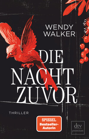Buchcover Die Nacht zuvor | Wendy Walker | EAN 9783423262538 | ISBN 3-423-26253-2 | ISBN 978-3-423-26253-8