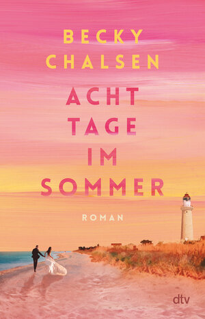 Buchcover Acht Tage im Sommer | Becky Chalsen | EAN 9783423263788 | ISBN 3-423-26378-4 | ISBN 978-3-423-26378-8