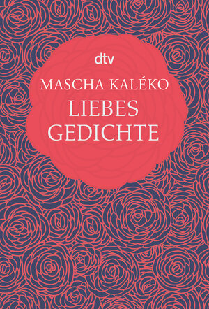 Buchcover Liebesgedichte | Mascha Kaléko | EAN 9783423280631 | ISBN 3-423-28063-8 | ISBN 978-3-423-28063-1