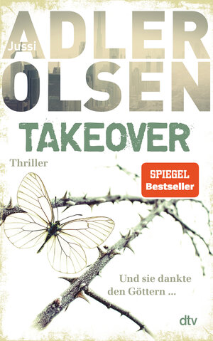 Buchcover TAKEOVER. Und sie dankte den Göttern ... | Jussi Adler-Olsen | EAN 9783423280709 | ISBN 3-423-28070-0 | ISBN 978-3-423-28070-9