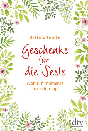 Buchcover Geschenke für die Seele | Bettina Lemke | EAN 9783423281003 | ISBN 3-423-28100-6 | ISBN 978-3-423-28100-3