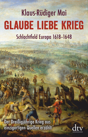 Buchcover Glaube Liebe Krieg | Klaus-Rüdiger Mai | EAN 9783423281423 | ISBN 3-423-28142-1 | ISBN 978-3-423-28142-3