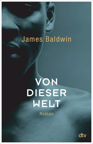 Buchcover Von dieser Welt | James Baldwin | EAN 9783423281539 | ISBN 3-423-28153-7 | ISBN 978-3-423-28153-9