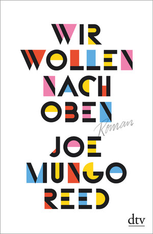 Buchcover Wir wollen nach oben | Joe Mungo Reed | EAN 9783423281775 | ISBN 3-423-28177-4 | ISBN 978-3-423-28177-5