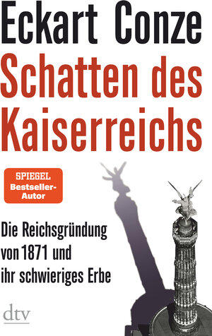Buchcover Schatten des Kaiserreichs | Eckart Conze | EAN 9783423282567 | ISBN 3-423-28256-8 | ISBN 978-3-423-28256-7