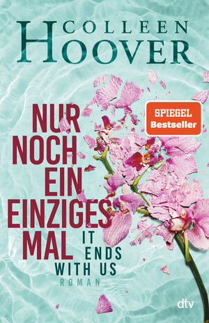 Buchcover Nur noch ein einziges Mal | Colleen Hoover | EAN 9783423283434 | ISBN 3-423-28343-2 | ISBN 978-3-423-28343-4