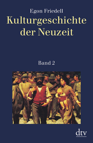 Buchcover Kulturgeschichte der Neuzeit | Egon Friedell | EAN 9783423300629 | ISBN 3-423-30062-0 | ISBN 978-3-423-30062-9