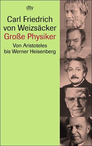 Buchcover Große Physiker | Carl Friedrich von Weizsäcker | EAN 9783423330787 | ISBN 3-423-33078-3 | ISBN 978-3-423-33078-7