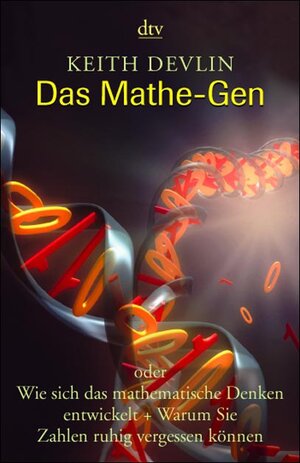 Buchcover Das Mathe-Gen | Keith Devlin | EAN 9783423340083 | ISBN 3-423-34008-8 | ISBN 978-3-423-34008-3