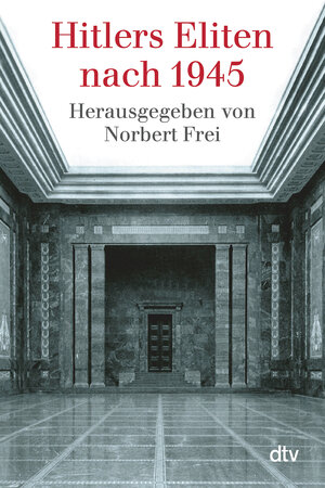 Buchcover Hitlers Eliten nach 1945  | EAN 9783423340458 | ISBN 3-423-34045-2 | ISBN 978-3-423-34045-8