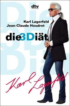 Buchcover Die 3D-Diät | Karl Lagerfeld | EAN 9783423341219 | ISBN 3-423-34121-1 | ISBN 978-3-423-34121-9