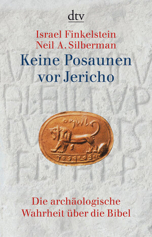 Keine Posaunen vor Jericho: Die archäologische Wahrheit über die Bibel