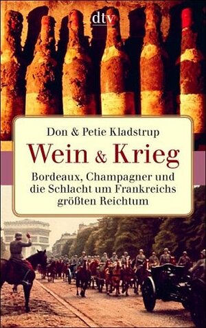 Buchcover Wein & Krieg | Don Kladstrup | EAN 9783423341523 | ISBN 3-423-34152-1 | ISBN 978-3-423-34152-3