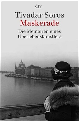 Maskerade: Die Memoiren eines Überlebenskünstlers