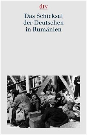 Dokumentation der Vertreibung der Deutschen aus Ost-Mitteleuropa. Gesamtausgabe: Das Schicksal der Deutschen in Rumänien: Dokumentation der Vertreibung der Deutschen aus Ost-Mitteleuropa Bd.3