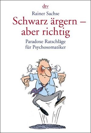 Buchcover Schwarz ärgern - aber richtig | Rainer Sachse | EAN 9783423342148 | ISBN 3-423-34214-5 | ISBN 978-3-423-34214-8