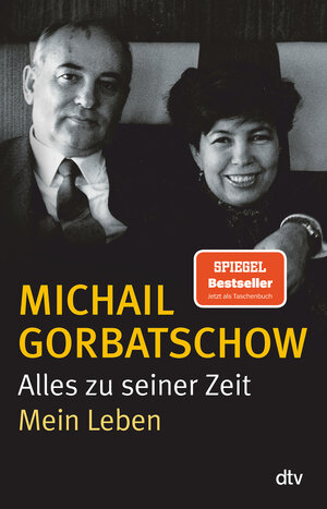 Buchcover Alles zu seiner Zeit | Michail Gorbatschow | EAN 9783423348164 | ISBN 3-423-34816-X | ISBN 978-3-423-34816-4