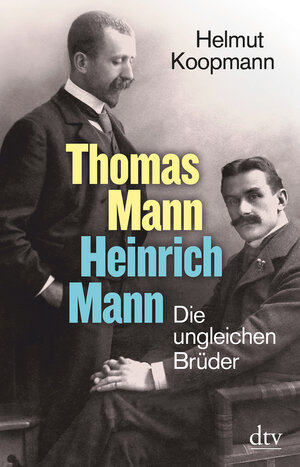 Buchcover Thomas Mann - Heinrich Mann | Helmut Koopmann | EAN 9783423348584 | ISBN 3-423-34858-5 | ISBN 978-3-423-34858-4