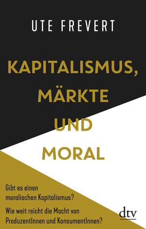 Buchcover Kapitalismus, Märkte und Moral | Ute Frevert | EAN 9783423349833 | ISBN 3-423-34983-2 | ISBN 978-3-423-34983-3