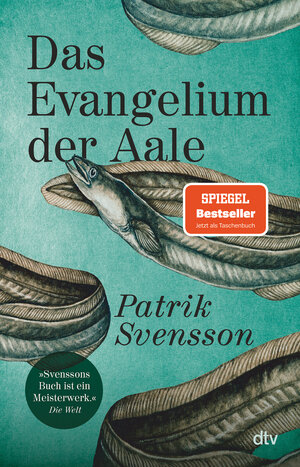 Buchcover Das Evangelium der Aale | Patrik Svensson | EAN 9783423349949 | ISBN 3-423-34994-8 | ISBN 978-3-423-34994-9