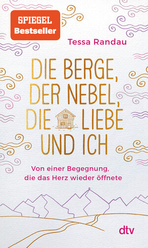 Buchcover Die Berge, der Nebel, die Liebe und ich | Tessa Randau | EAN 9783423349987 | ISBN 3-423-34998-0 | ISBN 978-3-423-34998-7