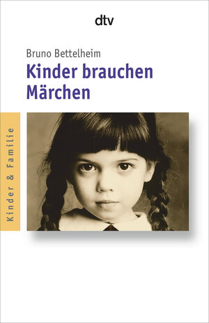Buchcover Kinder brauchen Märchen | Bruno Bettelheim | EAN 9783423350280 | ISBN 3-423-35028-8 | ISBN 978-3-423-35028-0
