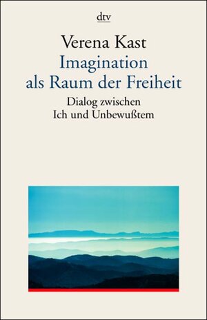 Buchcover Imagination als Raum der Freiheit | Verena Kast | EAN 9783423350884 | ISBN 3-423-35088-1 | ISBN 978-3-423-35088-4