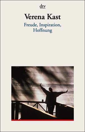 Freude, Inspiration, Hoffnung