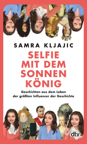 Buchcover Selfie mit dem Sonnenkönig | Samra Kljajic | EAN 9783423352307 | ISBN 3-423-35230-2 | ISBN 978-3-423-35230-7