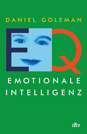 Buchcover EQ. Emotionale Intelligenz | Daniel Goleman | EAN 9783423360203 | ISBN 3-423-36020-8 | ISBN 978-3-423-36020-3