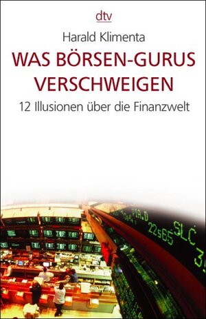 Buchcover Was Börsen-Gurus verschweigen | Harald Klimenta | EAN 9783423362825 | ISBN 3-423-36282-0 | ISBN 978-3-423-36282-5