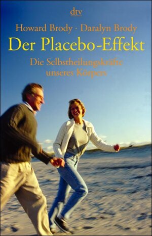 Buchcover Der Placebo-Effekt | Howard Brody | EAN 9783423363129 | ISBN 3-423-36312-6 | ISBN 978-3-423-36312-9