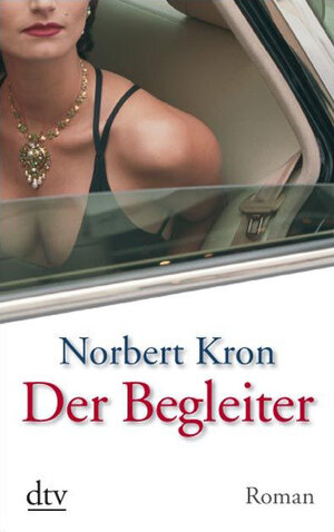 Buchcover Der Begleiter | Norbert Kron | EAN 9783423400701 | ISBN 3-423-40070-6 | ISBN 978-3-423-40070-1