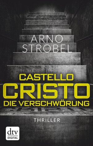 Buchcover Castello Cristo | Arno Strobel | EAN 9783423401258 | ISBN 3-423-40125-7 | ISBN 978-3-423-40125-8