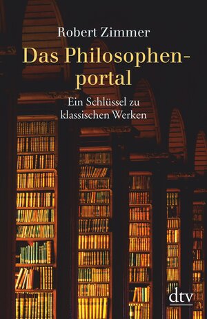 Buchcover Das Philosophenportal | Robert Zimmer | EAN 9783423403627 | ISBN 3-423-40362-4 | ISBN 978-3-423-40362-7