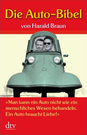 Buchcover Die Auto-Bibel | Harald Braun | EAN 9783423404051 | ISBN 3-423-40405-1 | ISBN 978-3-423-40405-1