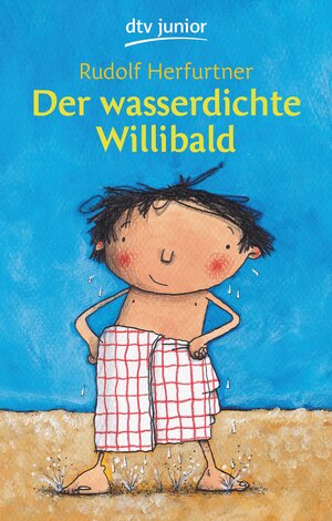 Buchcover Der wasserdichte Willibald | Rudolf Herfurtner | EAN 9783423404785 | ISBN 3-423-40478-7 | ISBN 978-3-423-40478-5