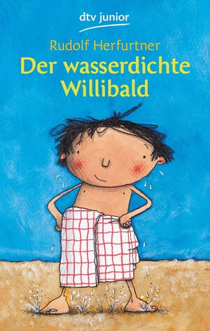 Buchcover Der wasserdichte Willibald | Rudolf Herfurtner | EAN 9783423404792 | ISBN 3-423-40479-5 | ISBN 978-3-423-40479-2