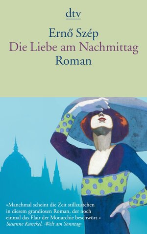 Buchcover Die Liebe am Nachmittag | Ernö Szép | EAN 9783423406390 | ISBN 3-423-40639-9 | ISBN 978-3-423-40639-0